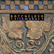 Cover of: Batchelder tilemaker