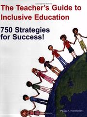 Cover of: The Teacher's Guide to Inclusive Education - 750 Strategies for Success by Peggy A. Hammeken