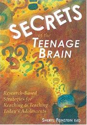 Secrets of the Teenage Brain by Sheryl G. Feinstein