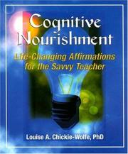 Cover of: Cognitive nourishment: life-changing affirmations for the savvy teacher