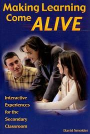 Cover of: Making learning come alive: interactive experiences for the secondary classroom