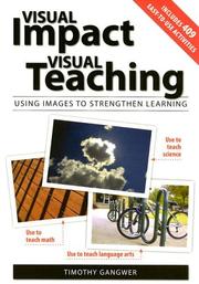 Cover of: Visual impact, visual teaching: using images to strengthen learning