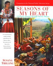 Cover of: Seasons of My Heart: A Culinary Journey Through Oaxaca, Mexico