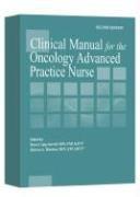 Clinical manual for the oncology advanced practice nurse by Dawn Camp-Sorrell, Rebecca A. Hawkins