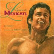 Cover of: La leyenda de Mexicatl by Jo Harper