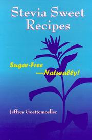 Cover of: Stevia sweet recipes by Jeffrey Goettemoeller