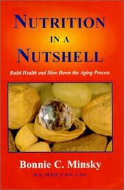Cover of: Nutrition in a Nutshell: Build Health and Slow Down the Aging Process