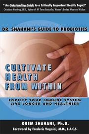 Cultivate health from within by Khem M., Ph.D. Shahani, Betsy F. Mesbesher, Venkat, Ph.D. Mangalampalli