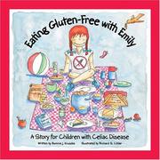 Eating Gluten-Free With Emily by Bonnie J. Kruszka