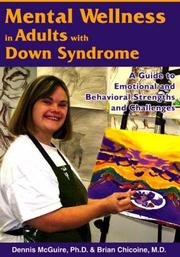 Cover of: Mental Wellness in Adults with Down Syndrome by Dennis McGuire, Brian Chicoine