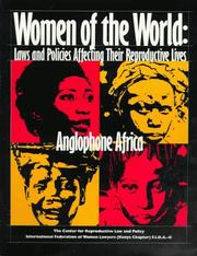 Cover of: Women of the World: Laws and Policies Affecting Their Reproductive Lives : Anglophone Africa