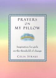 Cover of: Prayers on my pillow by Celia Straus