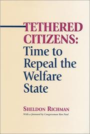 Cover of: Tethered Citizens: Time to Repeal the Welfare State