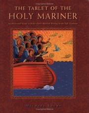 Cover of: The Tablet of the Holy Mariner: An Illustrated Guide to Baha'u'llah's Mystical Work in the Sufi Tradition