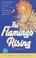 Cover of: The Flamingo Rising