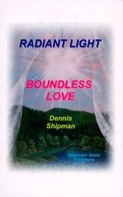 Cover of: Radiant light, boundless love