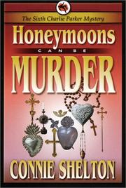 Honeymoons can be murder by Connie Shelton
