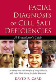 Cover of: Facial diagnosis of cell salt deficiency by David R. Card