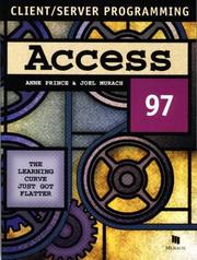 Cover of: Client/server programming--Access 97: the learning curve just got flatter