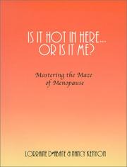 Is it hot in here ... or is it me? by Lorraine D'Abate, Nancy Kenyon