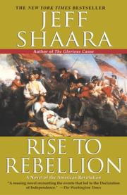 Cover of: Rise to Rebellion by Jeff Shaara