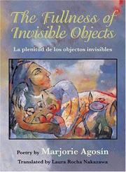 Cover of: The Fullness of Invisible Objects / La Plenitud De Los Objectos Invisibles: Poetry