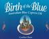 Cover of: Birth of the blue