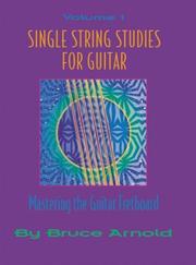 Cover of: Single String Studies for Guitar Volume One