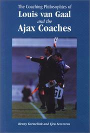 Cover of: The Coaching Philosophies of Louis van Gaal and the Ajax Coaches