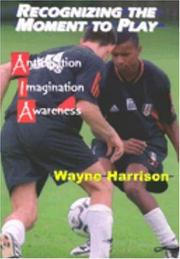 Cover of: Recognizing the Moment to Play: Anticipation, Imagination, Awareness