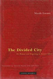 Cover of: The divided city by Nicole Loraux, Nicole Loraux