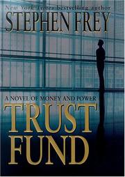Cover of: Trust fund by Stephen W. Frey