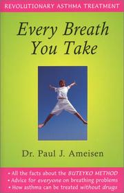 Cover of: Every Breath You Take by Paul J. Ameisen