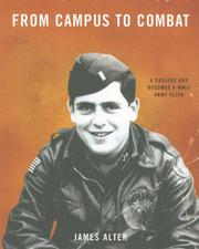 Cover of: From campus to combat: a college boy becomes a WWII Army flier