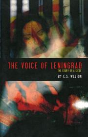 Cover of: The voice of Leningrad: the story of a siege