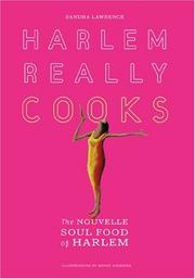 Cover of: Harlem Really Cooks: The Nouvelle Soul Food of Harlem
