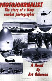 Cover of: Photojournalist: The story of a Navy combat photographer : a novel