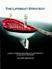 Cover of: The Lifeboat Strategy: Legally Protecting Wealth and Privacy in the 21st Century