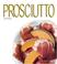 Cover of: Prosciutto (The Italian Pantry) (Italian Pantry Collection)