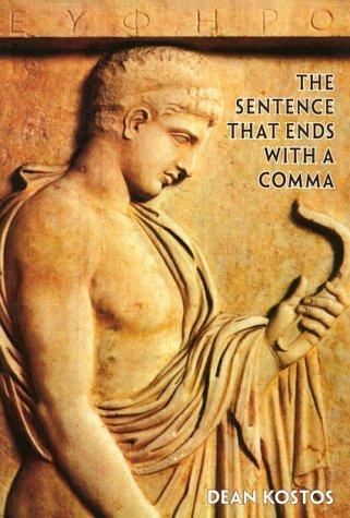 The sentence that ends with a comma by Dean Kostos