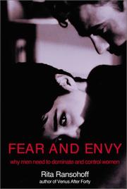 Cover of: Fear and envy: why men need to dominate and control women