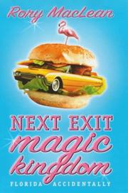 Next Exit Magic Kingdom by Rory MacLean