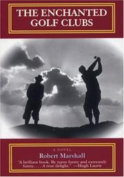 The enchanted golf clubs by Robert Marshall, Robert Marshall