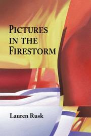Cover of: Pictures in the Firestorm by Lauren Rusk