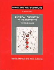 Cover of: Problems And Solutions: To Accompany Raymond Chang Physical Chemistry For The Biosciences