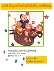 Cover of: Healthy Foods Unit Study : A guide for nutrition and wellness (Grade 6-9)