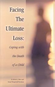 Facing the ultimate loss by Robert J. Marx, Robert Marx, Susan Davidson, Susan Wengerhoff Davidson