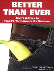 Cover of: Better Than Ever: The Fast-Track to Peak Performance in the Bedroom