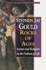 Cover of: Rocks of ages: science and religion in the fullness of life