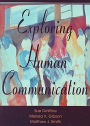 Cover of: Exploring human communication by Sue DeWine